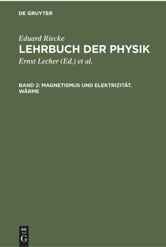 Lehrbuch der Physik: Band 2 Magnetismus und Elektrizität. Wärme