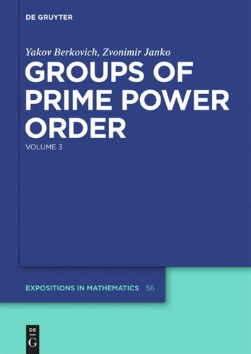 Groups of Prime Power Order: Volume 3