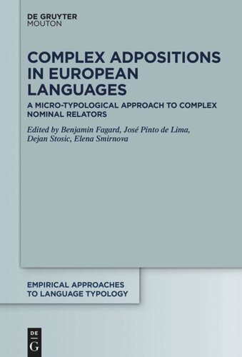 Complex Adpositions in European Languages: A Micro-Typological Approach to Complex Nominal Relators