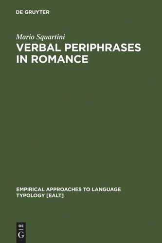Verbal Periphrases in Romance: Aspect, Actionality, and Grammaticalization