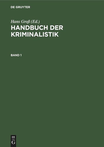 Handbuch der Kriminalistik: Band 1