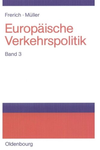 Europäische Verkehrspolitik: Band 3 Seeverkehrs- und Seehafenpolitik - Luftverkehrs- und Flughafenpolitik - Telekommunikations-, Medien- und Postpolitik