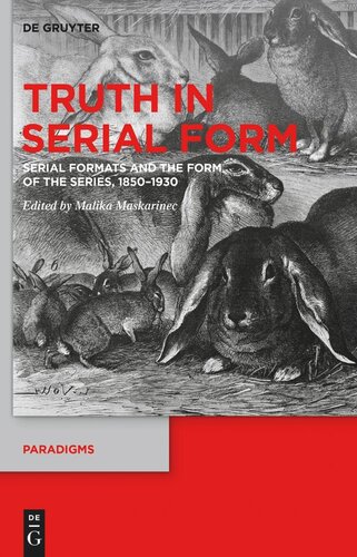 Truth in Serial Form: Serial Formats and the Form of the Series, 1850–1930