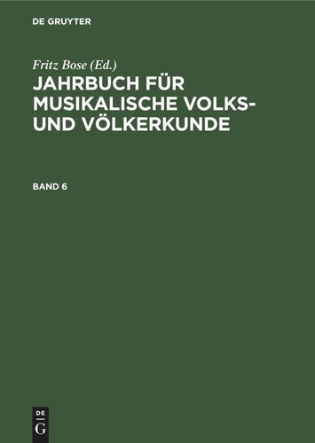 Jahrbuch für musikalische Volks- und Völkerkunde: Band 6