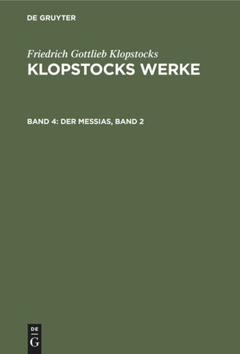 Klopstocks Werke: Band 4 Der Messias, Band 2