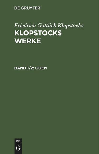 Klopstocks Werke: Band 1/2 Oden