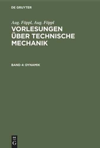 Vorlesungen über Technische Mechanik: Band 4 Dynamik