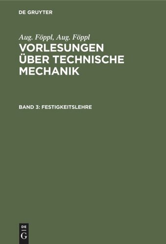 Vorlesungen über Technische Mechanik: Band 3 Festigkeitslehre