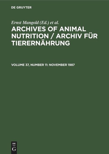 Archives of Animal Nutrition / Archiv für Tierernährung: Volume 37, Number 11 November 1987