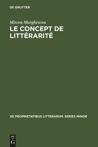 Le concept de littérarité: Essai sur les possibilités théoriques d'une science de la littérature