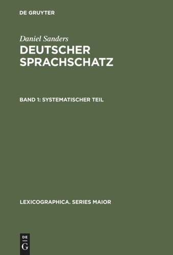 Deutscher Sprachschatz: Band 1 Systematischer Teil