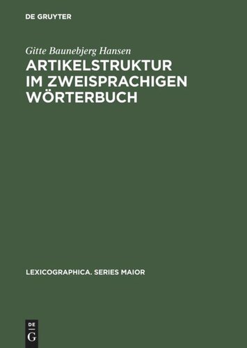 Artikelstruktur im zweisprachigen Wörterbuch: Überlegungen zur Darbietung von Übersetzungsäquivalenten im Wörterbuchartikel