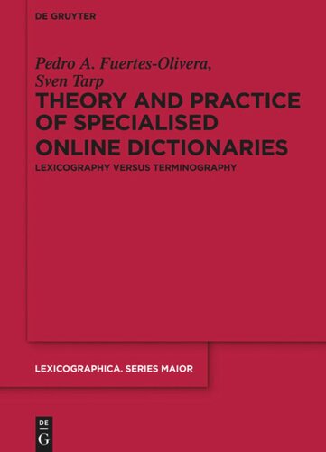 Theory and Practice of Specialised Online Dictionaries: Lexicography versus Terminography