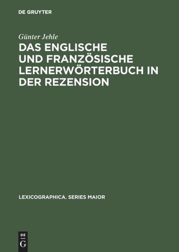 Das englische und französische Lernerwörterbuch in der Rezension: Theorie und Praxis der Wörterbuchkritik