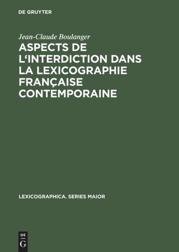 Aspects de l'interdiction dans la lexicographie française contemporaine