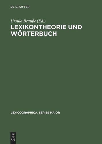 Lexikontheorie und Wörterbuch: Wege der Verbindung von lexikologischer Forschung und lexikographischer Praxis