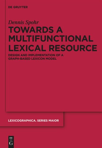 Towards a Multifunctional Lexical Resource: Design and Implementation of a Graph-based Lexicon Model