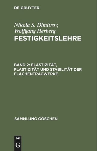 Festigkeitslehre: Band 2 Elastizität, Plastizität und Stabilität der Flächentragwerke