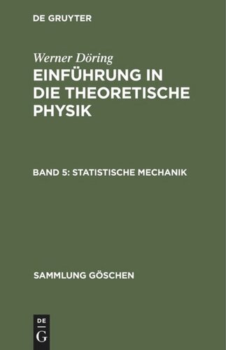 Einführung in die theoretische Physik: Band 5 Statistische Mechanik