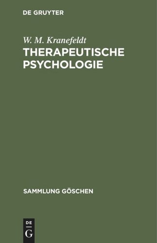 Therapeutische Psychologie: Ihr Weg durch die Psychoanalyse