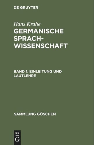 Germanische Sprachwissenschaft: Band 1 Einleitung und Lautlehre