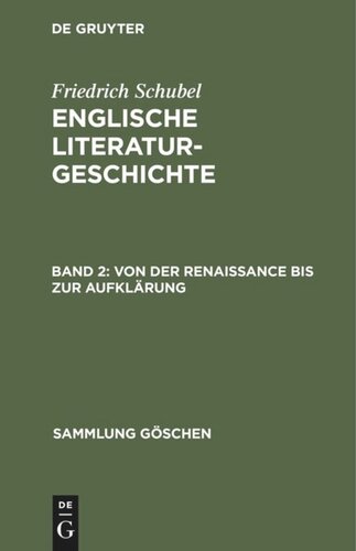 Englische Literaturgeschichte: Band 2 Von der Renaissance bis zur Aufklärung