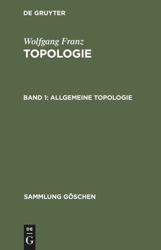 Topologie: Band 1 Allgemeine Topologie