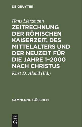 Zeitrechnung der römischen Kaiserzeit, des Mittelalters und der Neuzeit für die Jahre 1–2000 nach Christus