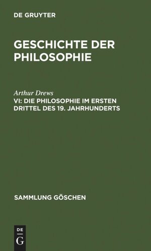 Geschichte der Philosophie: VI Die Philosophie im ersten Drittel des 19. Jahrhunderts