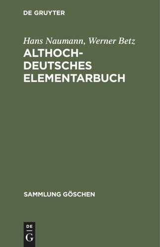 Althochdeutsches Elementarbuch: Grammatik und Texte