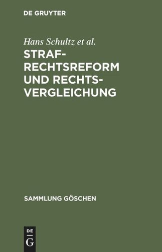 Strafrechtsreform und Rechtsvergleichung: Berliner Gastvorträge