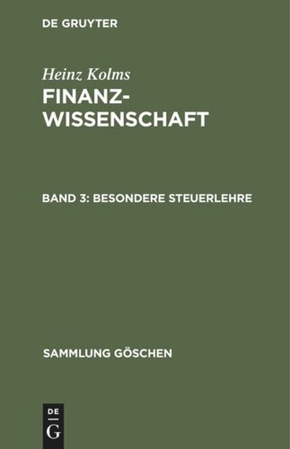 Finanzwissenschaft: Band 3 Besondere Steuerlehre