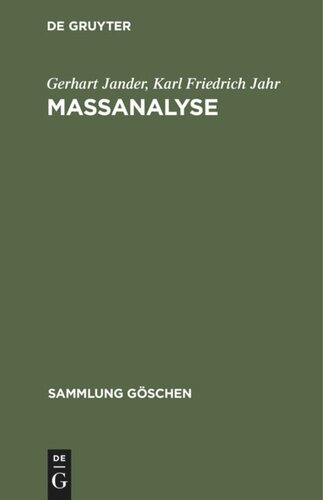 Maßanalyse: Theorie und Praxis der klassischen und der elektrochemischen Titrierverfahren