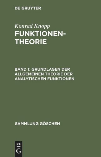 Funktionentheorie: Band 1 Grundlagen der allgemeinen Theorie der analytischen Funktionen