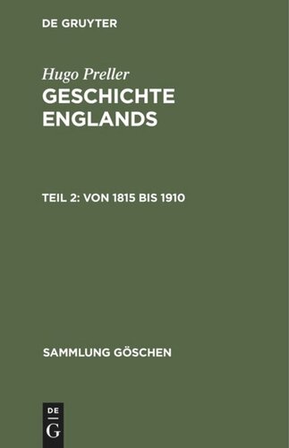 Geschichte Englands: Teil 2 Von 1815 bis 1910