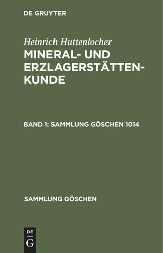 Mineral- und Erzlagerstättenkunde: Band 1