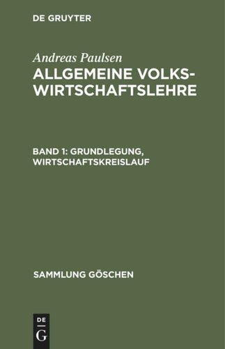 Allgemeine Volkswirtschaftslehre: Band 1 Grundlegung, Wirtschaftskreislauf