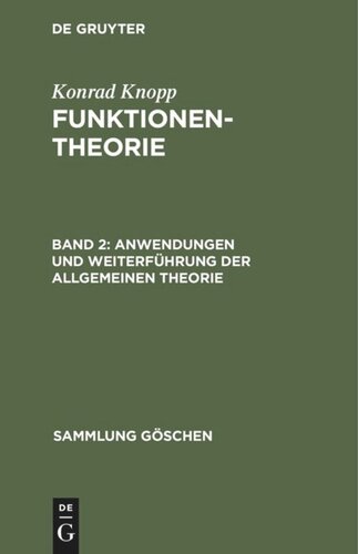 Funktionentheorie: Band 2 Anwendungen und Weiterführung der allgemeinen Theorie