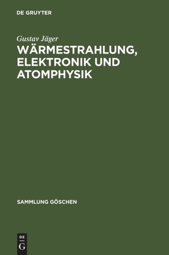 Theoretische Physik: Band 5 Wärmestrahlung, Elektronik und Atomphysik