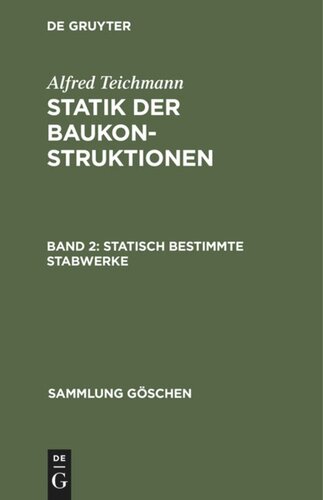 Statik der Baukonstruktionen: Band 2 Statisch bestimmte Stabwerke