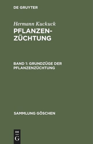 Pflanzenzüchtung: Band 1 Grundzüge der Pflanzenzüchtung