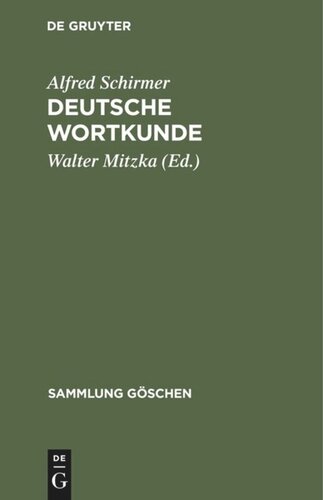 Deutsche Wortkunde: Kulturgeschichte des deutschen Wortschatzes