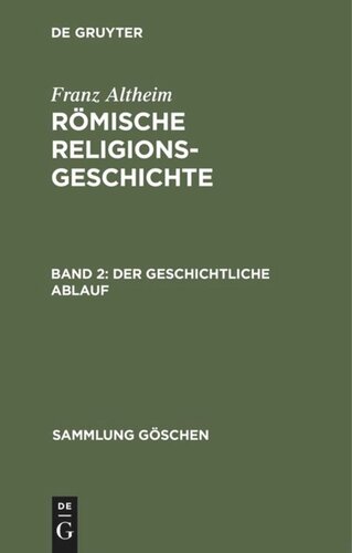 Römische Religionsgeschichte: Band 2 Der geschichtliche Ablauf