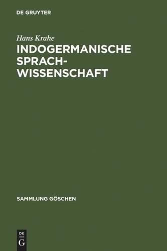 Indogermanische Sprachwissenschaft: Teil I: Einleitung und Lautlehre. Teil II: Formenlehre