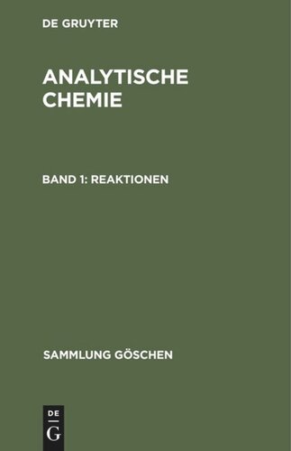 Analytische Chemie: Band 1 Reaktionen