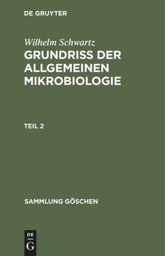 Grundriß der Allgemeinen Mikrobiologie: Teil 2