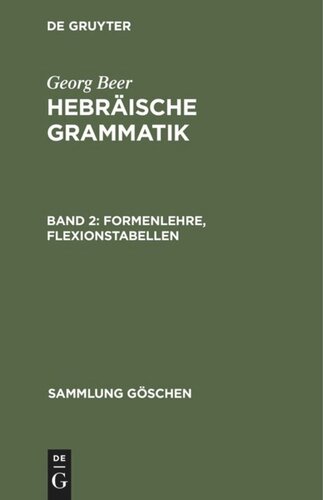 Hebräische Grammatik: Band 2 Formenlehre, Flexionstabellen