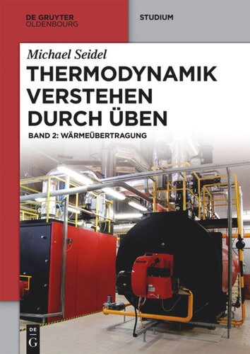 Thermodynamik – Verstehen durch Üben: Band 2 Wärmeübertragung