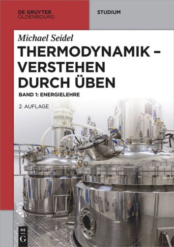 Thermodynamik – Verstehen durch Üben: Band 1 Energielehre