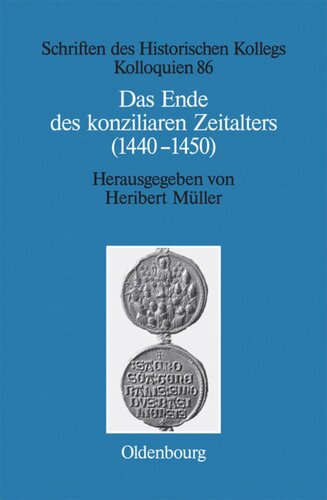 Das Ende des konziliaren Zeitalters (1440-1450): Versuch einer Bilanz